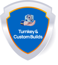 Turnkey & Custom